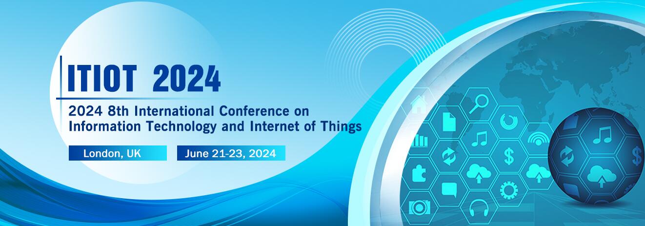 2024年第八届信息技术与物联网国际会议