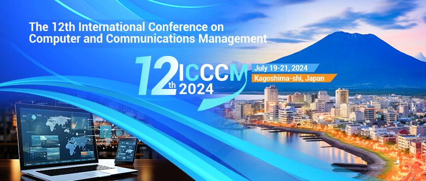 2024年第十二届计算机与通信管理国际会议