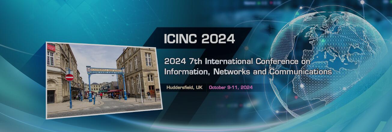 2024年第七届信息、网络和通信国际会议