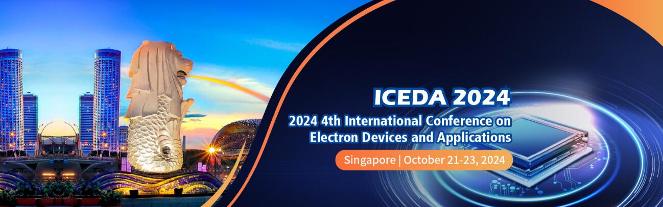2024年第四届电子器件与应用国际会议