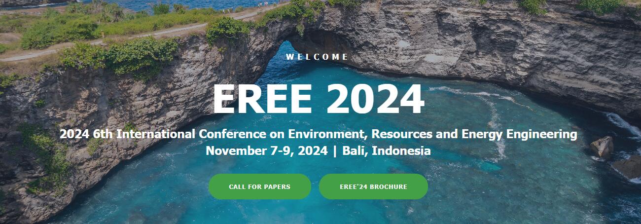 2024年第六届环境、资源和能源国际会议