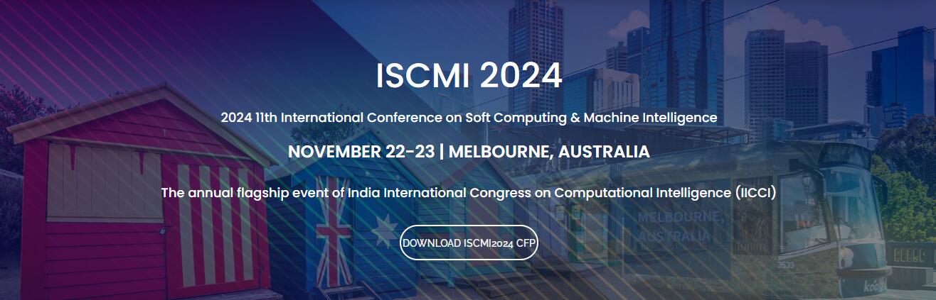 2024年第十一届软计算与机器智能国际会议(ISCMI 2024)