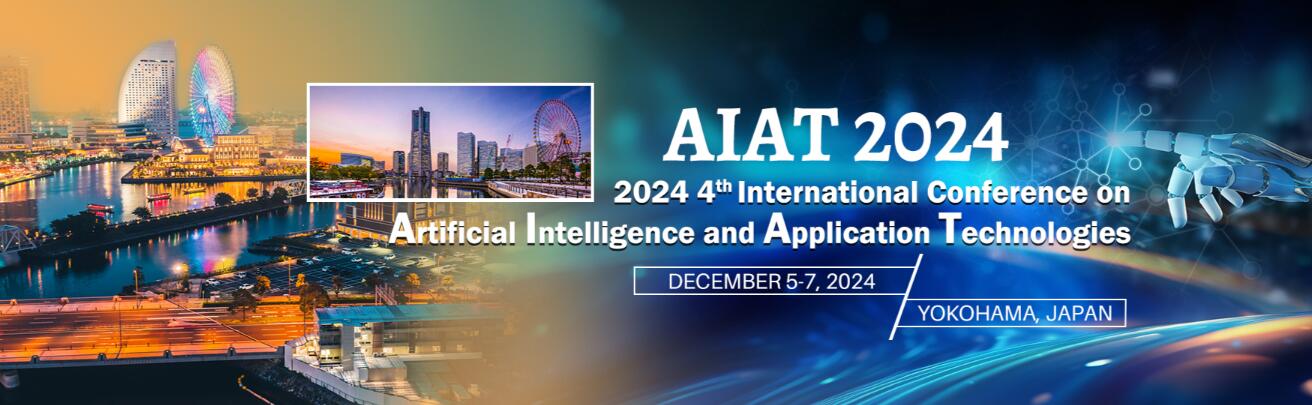 2024年第四届人工智能与应用技术国际会议