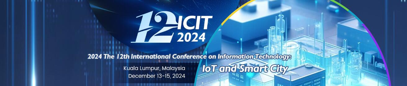 2024年第十二届信息技术国际会议：聚焦物联网和智慧城市