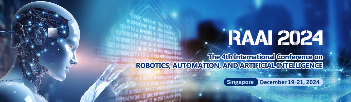 2024年第四届机器人、自动化和人工智能国际会议
