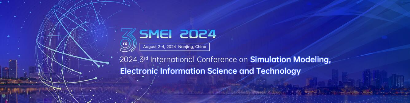 第三届仿真模拟、电子信息科学与技术国际学术会议