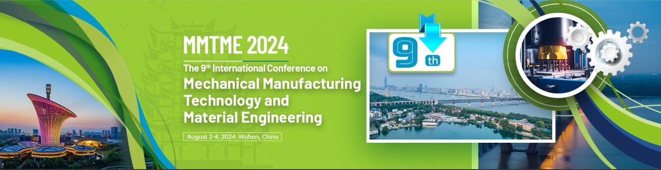 第九届机械制造技术与材料工程国际学术会议