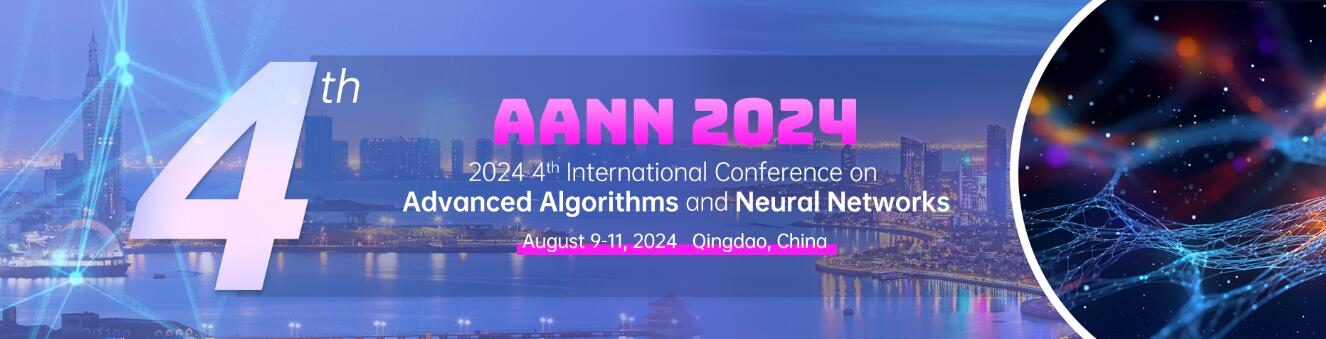 第四届先进算法与神经网络国际学术会议