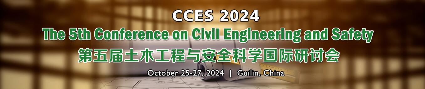 第五届土木工程与安全科学国际研讨会(CCES 2024)