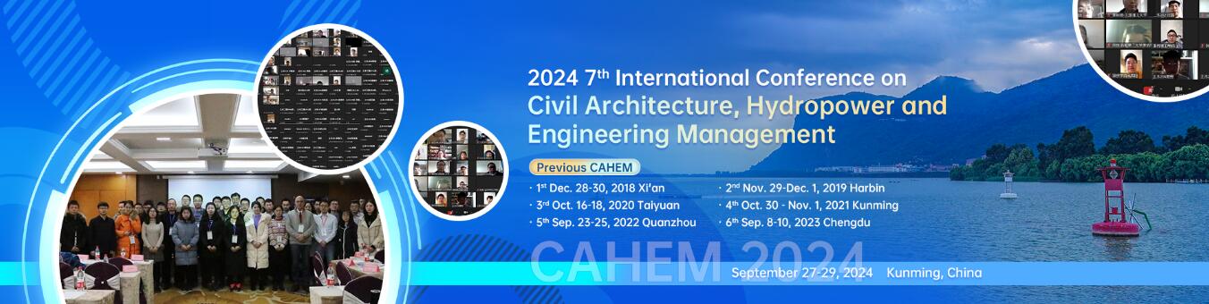 2024第七届土木建筑、水电与工程管理国际会议(CAHEM 2024)