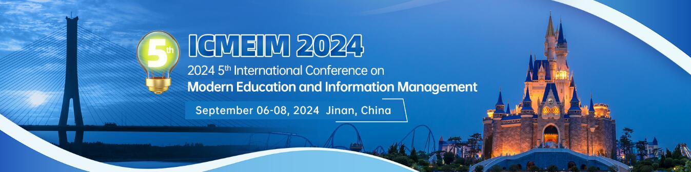 第五届现代化教育和信息管理国际学术会议