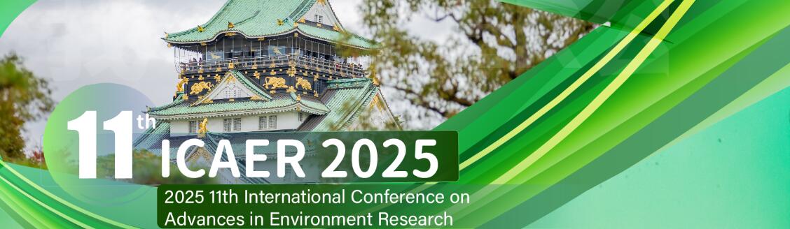 2025年第十一届环境研究进展国际会议